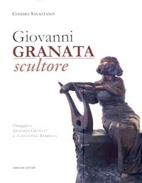 Granata - Giovanni Granata scultore. Omaggio a Giovanni Granata e …