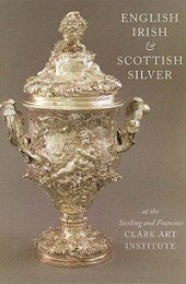 English Irish & Scottish silver at the Sterling and Francine …