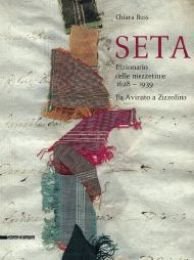 Seta. Dizionario delle mezzetinte 1628 -1939. Da Avinato a Zizzolino