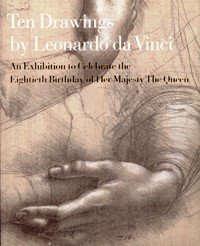 Leonardo - Ten drawings by Leonardo da Vinci. An Exhibition …