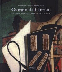 De Chirico - Giorgio de Chirico catalogo generale - Opere …