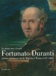 Duranti - Fortunato Duranti artista visionario fra le Marche e …