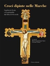 Croci Dipinte nelle Marche. Capolavori di Arte e Spiritualit‡ dal …