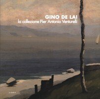 De Lai - Gino De Lai, la collezione Pier Antonio …