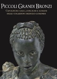 Piccoli Grandi Bronzi. Capolavori greci, etruschi e romani delle collezioni …