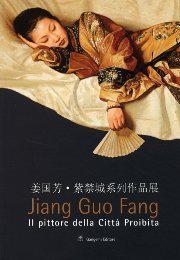 Jiang Guo Fang. Il pittore della Citt‡ Proibita