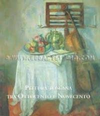 Pittura Toscana tra Ottocento e Novecento