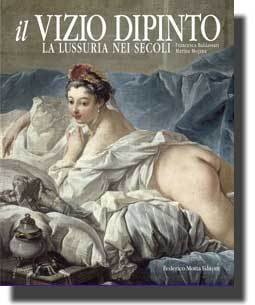 Vizio dipinto. La lussuria nei secoli (Il)