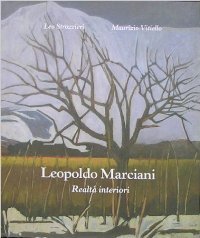 Marciani - Leopoldo Marciani. Realt‡ interiori