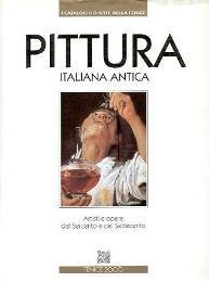 Pittura italiana antica. Artisti e opere del Seicento e del …