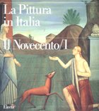 Pittura in Italia - Il Novecento/1 1900-1945