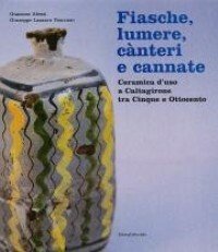 Fiasche, lumere, c‡nteri e cannate. Ceramica d'uso a Caltagirone tra …