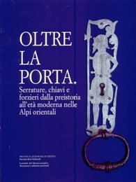 Oltre la porta - Serrature, chiavi e forzieri