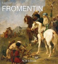 Fromentin - EugËne Fromentin