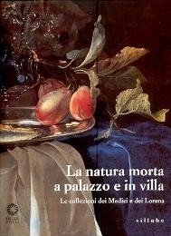 Natura morta a palazzo e in villa, le collezioni dei …