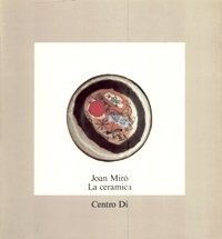 MirÚ - Joan MirÚ La ceramica