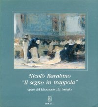 Barabino - NicolÚ Barabino, il segno in trappola opere dal …