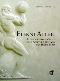 Eterni Atleti. L'immagine dello sport nella scultura italiana tra 1896 …