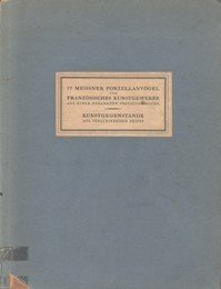 77 Meissner Porzellanvogel und franzosisches Kunstgewerbe aus einer bekannten privatsammlung