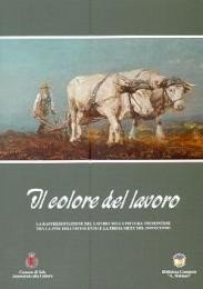 Colore del lavoro, la rappresentazione del lavoro nella pittura piemontese …