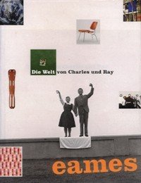 Eames - Die Welt von Charles and Ray Eames