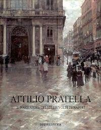 Pratella - Attilio Pratella, il narratore dei mille volti di …