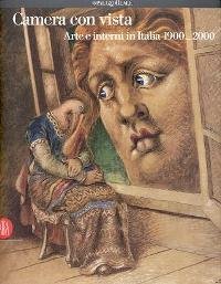 Camera con vista, arte e interni in Italia 1900-2000