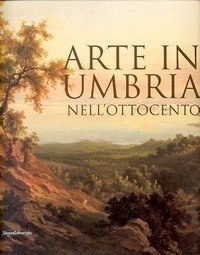 Arte in Umbria nell'Ottocento