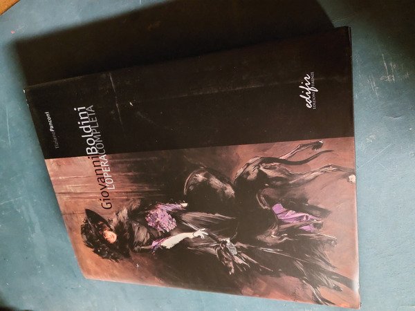 Boldini - Giovanni Boldini l'opera completa