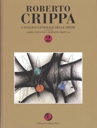 Crippa - Roberto Crippa. Catalogo generale delle opere. tomo 2 | Immagine Gallery 2