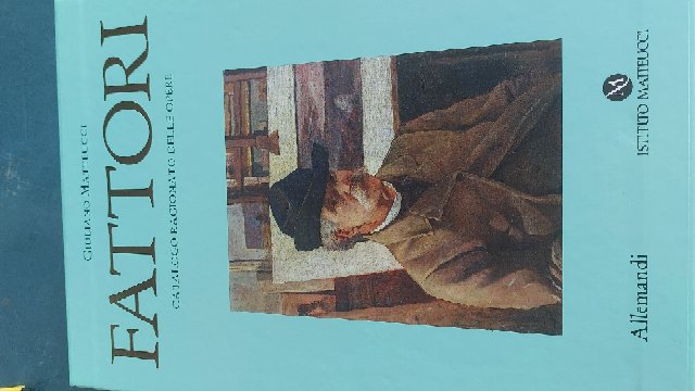 Fattori - Giovanni Fattori. Catalogo Ragionato delle opere | Immagine Gallery 1