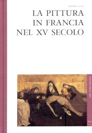 Pittura in Francia nel XV secolo. (La) | Immagine Gallery 2