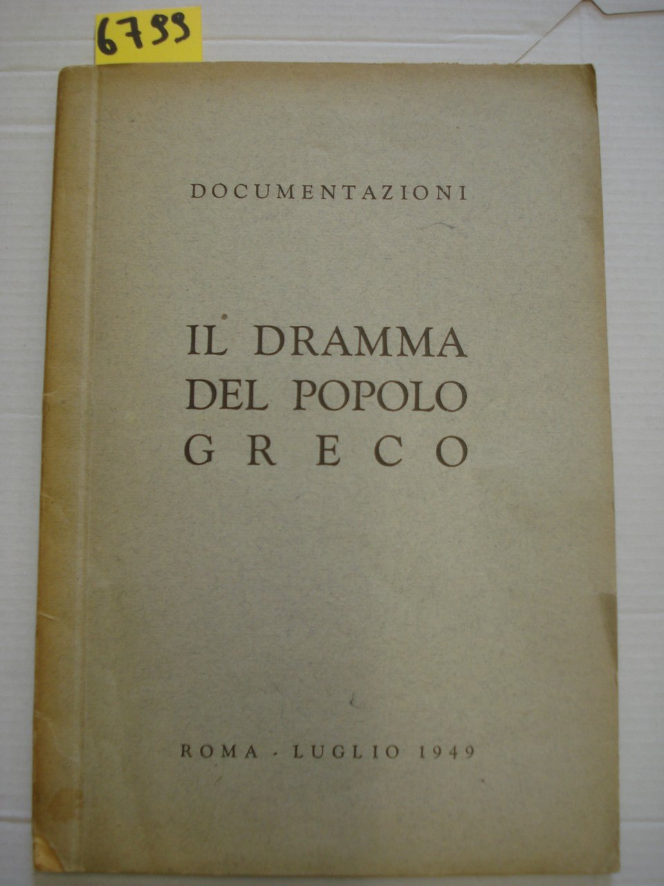 DOCUMENTAZIONI: IL DRAMMA DEL POPOLO GRECO.