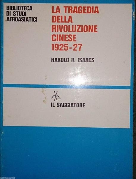 La Tragedia Della Rivoluzione Cinese 1925-27