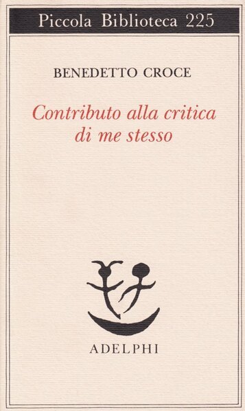 Contributo Alla Critica Di Me Stesso