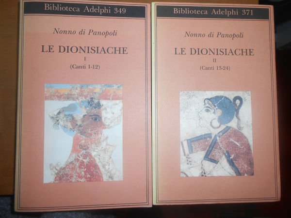 Le Dionisiache Vol. 1 e 2 Canti I-XII XII-XXXIV, Vol …