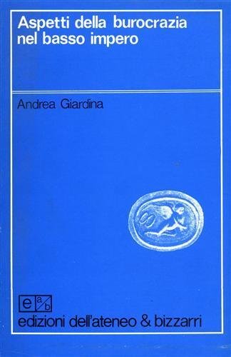 Aspetti della Burocrazia nel Basso Impero