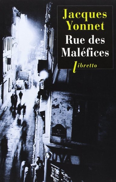 Rue des malÈfices: Chronique secrËte d'une ville