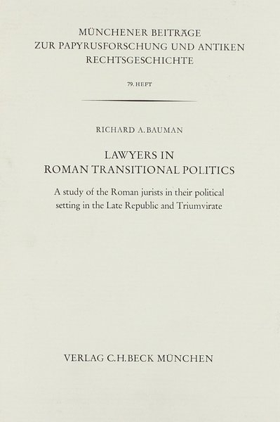 Lawyers in Roman Transitional Politics: A study of the Roman …