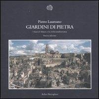 Giardini di Pietra. I sassi di Matera e la civilt‡ …