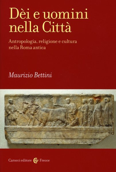 DËi e uomini nella citt‡. Antropologia, religione e cultura nella …