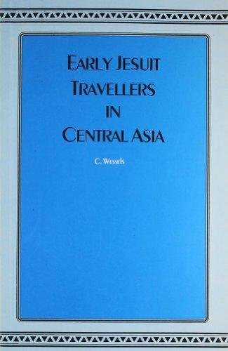 Early Jesuit Travellers in Central Asia 1603-1721