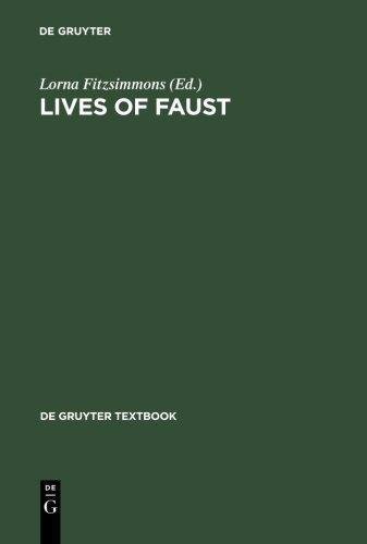 Lives of Faust: The Faust Theme in Literature and Music. A Reader