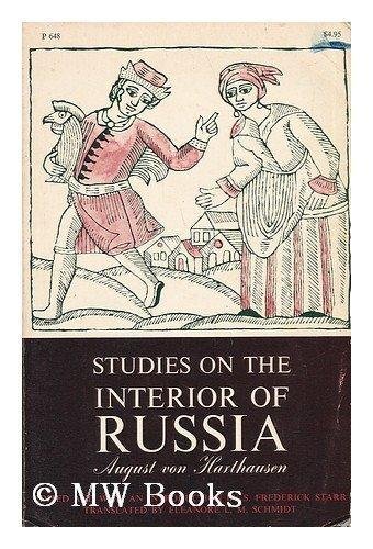 Studies on the Interior of Russia Edited and with an …