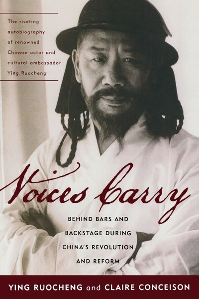 Voices Carry: Behind Bars and Backstage During China's Revolution and …