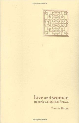 Love and Women in Early Chinese Fiction