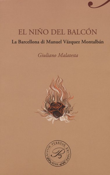El niÒo del balcon. La Barcellona di Manuel Vazquez Montalban