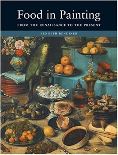 Food in Painting: From the Renaissance to the Present