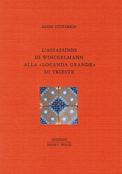 L'assassinio Di Winckelmann Nella Locanda Grande Di Trieste