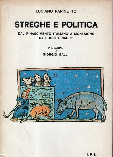 Streghe e politica. Dal Rinascimento italiano a Montaigne, da Bodin …